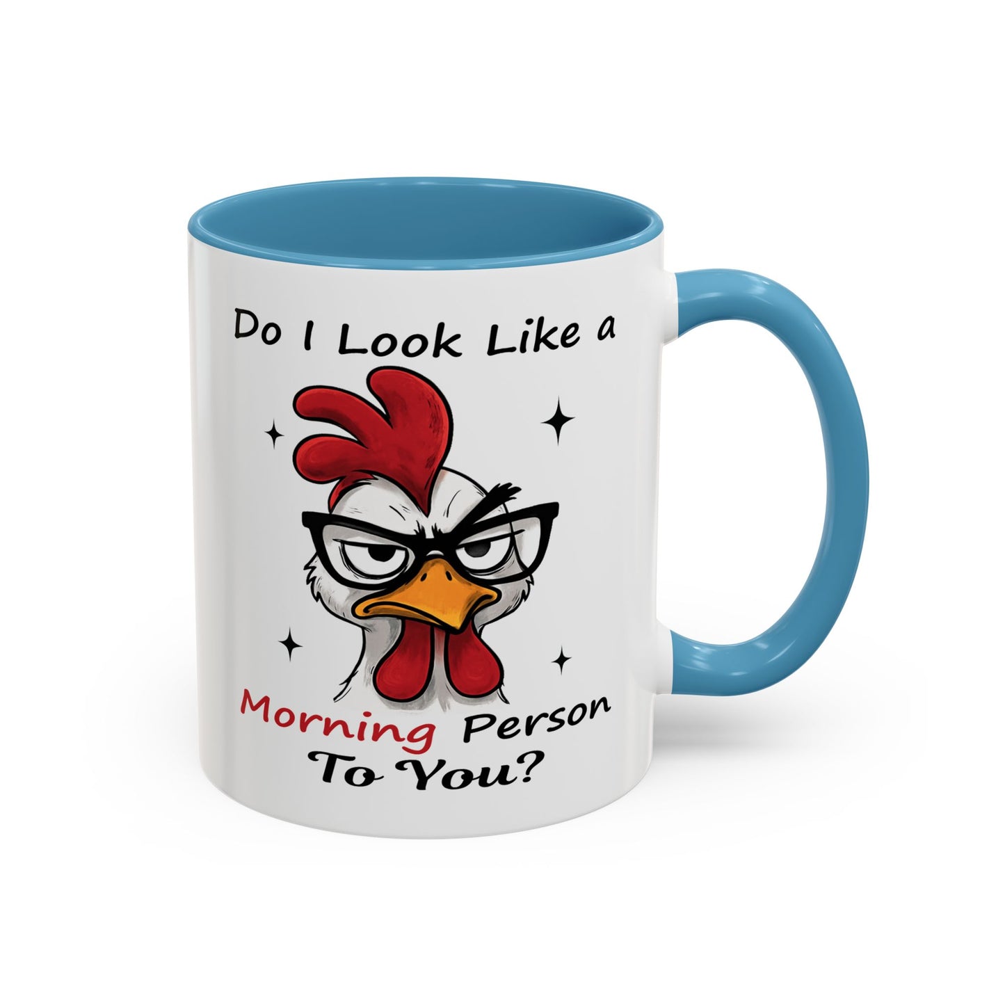 Humor Mug - Do I Look Like a Morning Person to You?