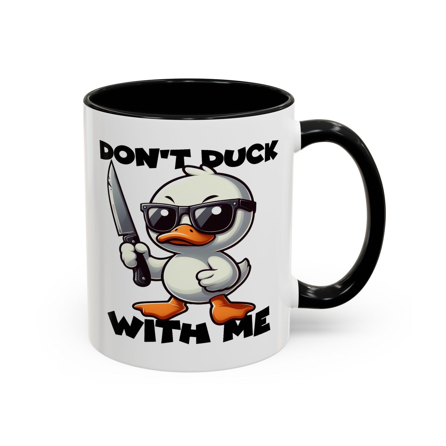 Adult Mug - Don't Duck With Me