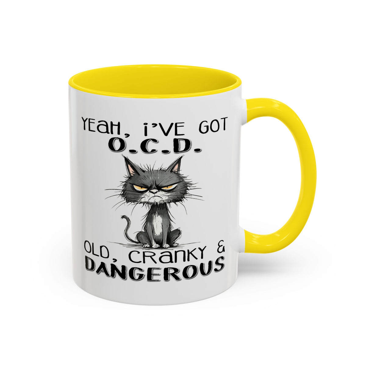 Humor Mug - Yeah, I've Got O.C.D
