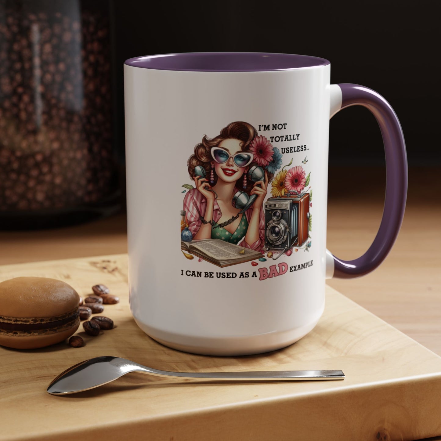 Humor Mug - I'm Not totally Useless