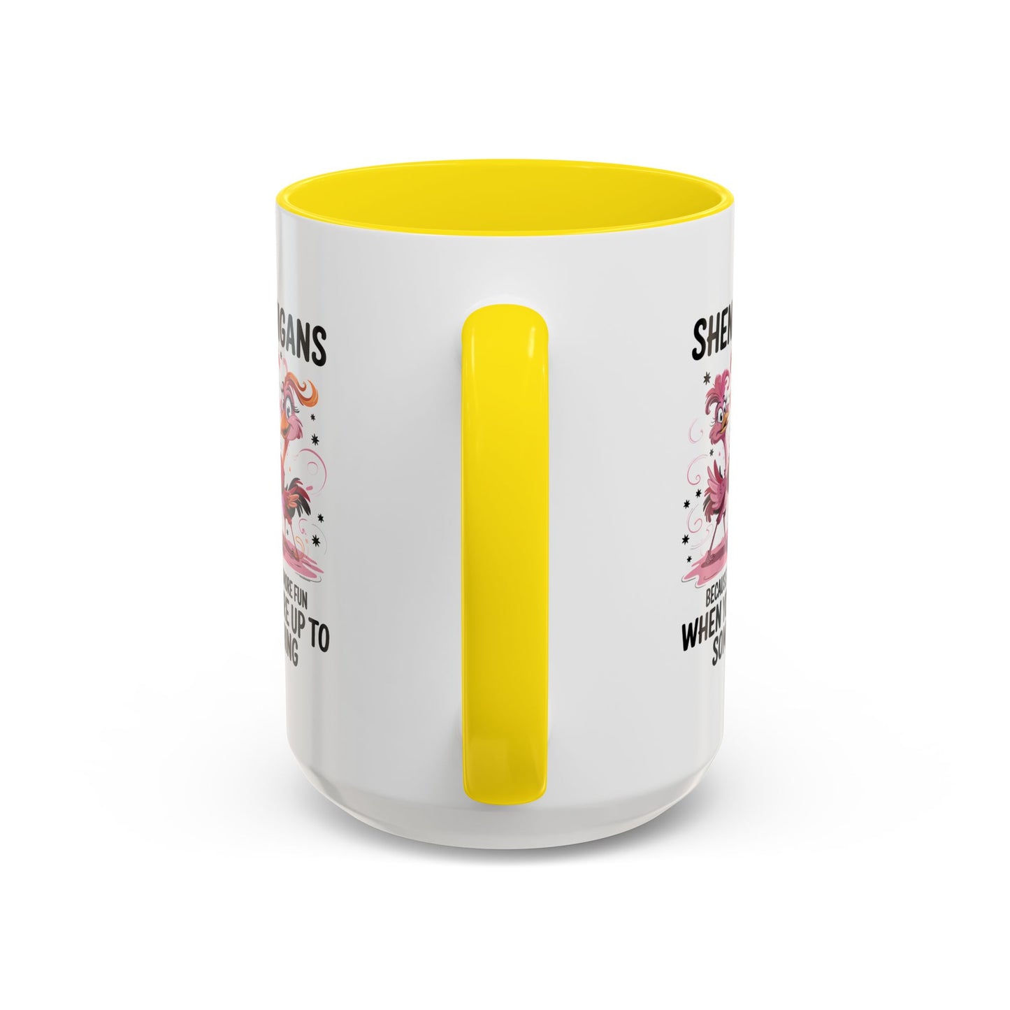 Humor Mug - Shenanigans Because Life is More Fun