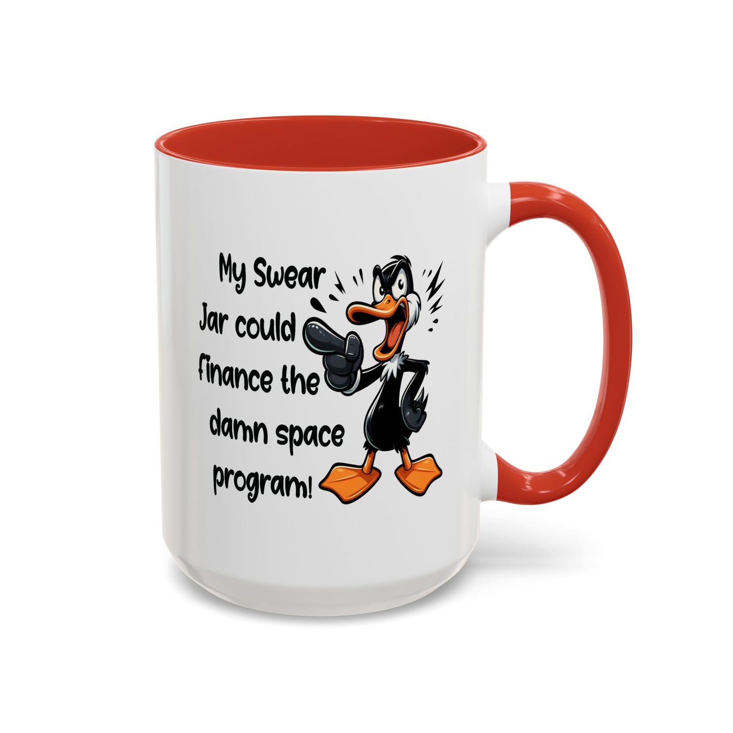 Humor Mug - My Swear Jar Could Finance the Damn Space Program!