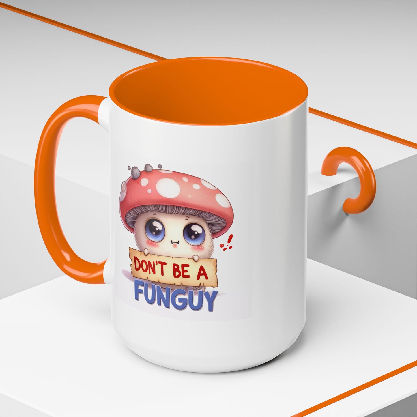 Humor Mug - Don't Be a Funguy
