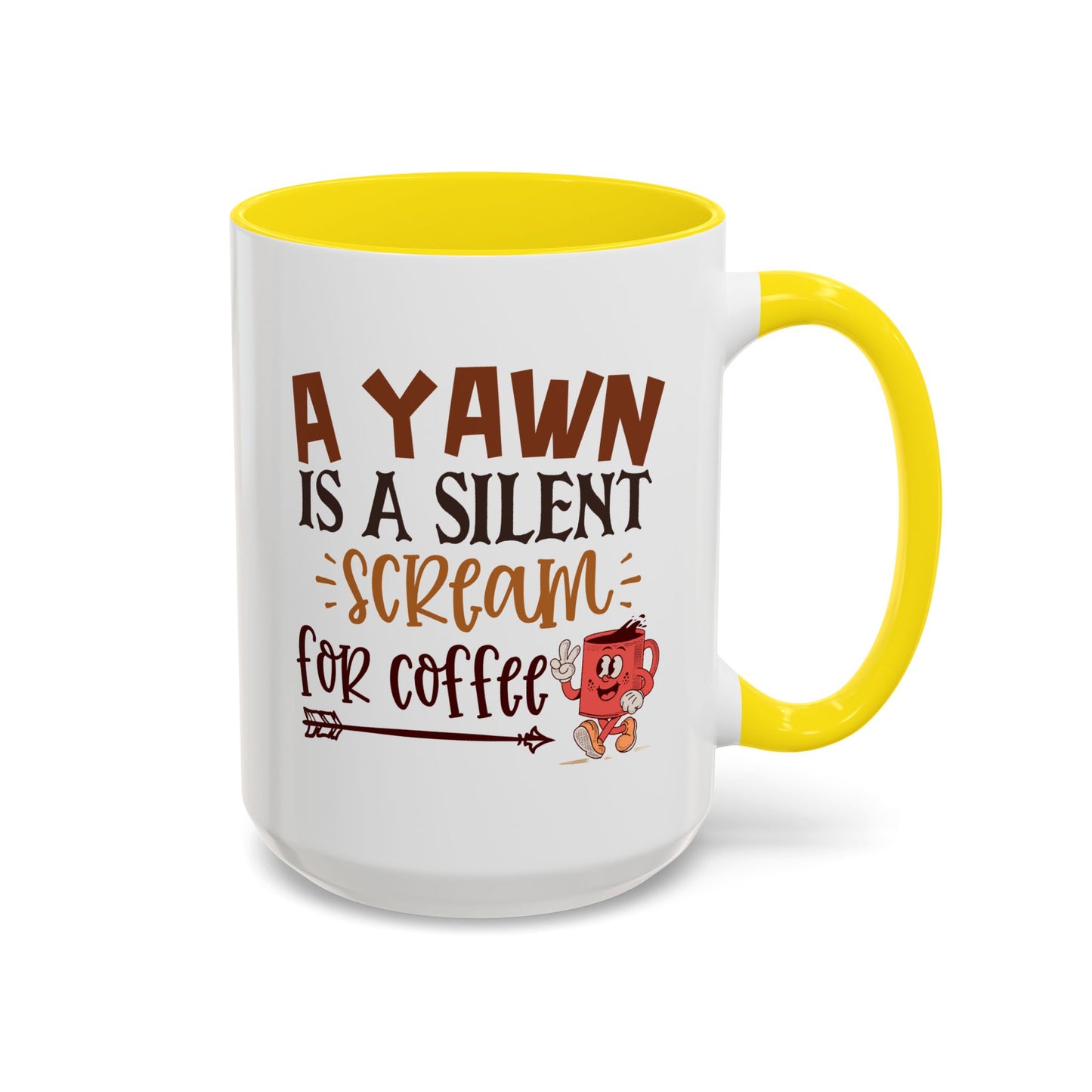 Humor Mug - A Yawn is a Silent Scream