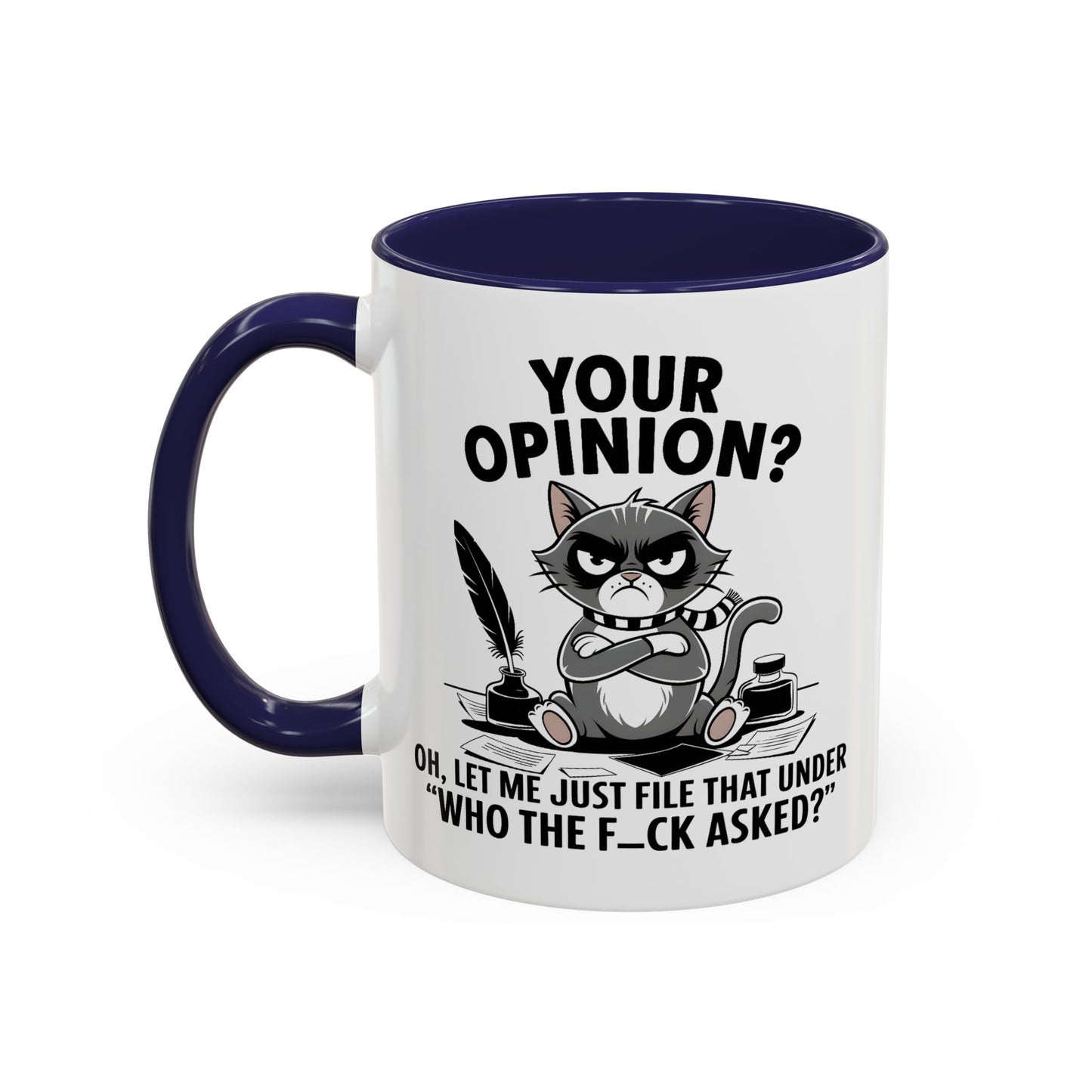 Humor Mug - Your Opinion