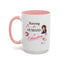Humor Mug - Raising a Husband Is Exhausting