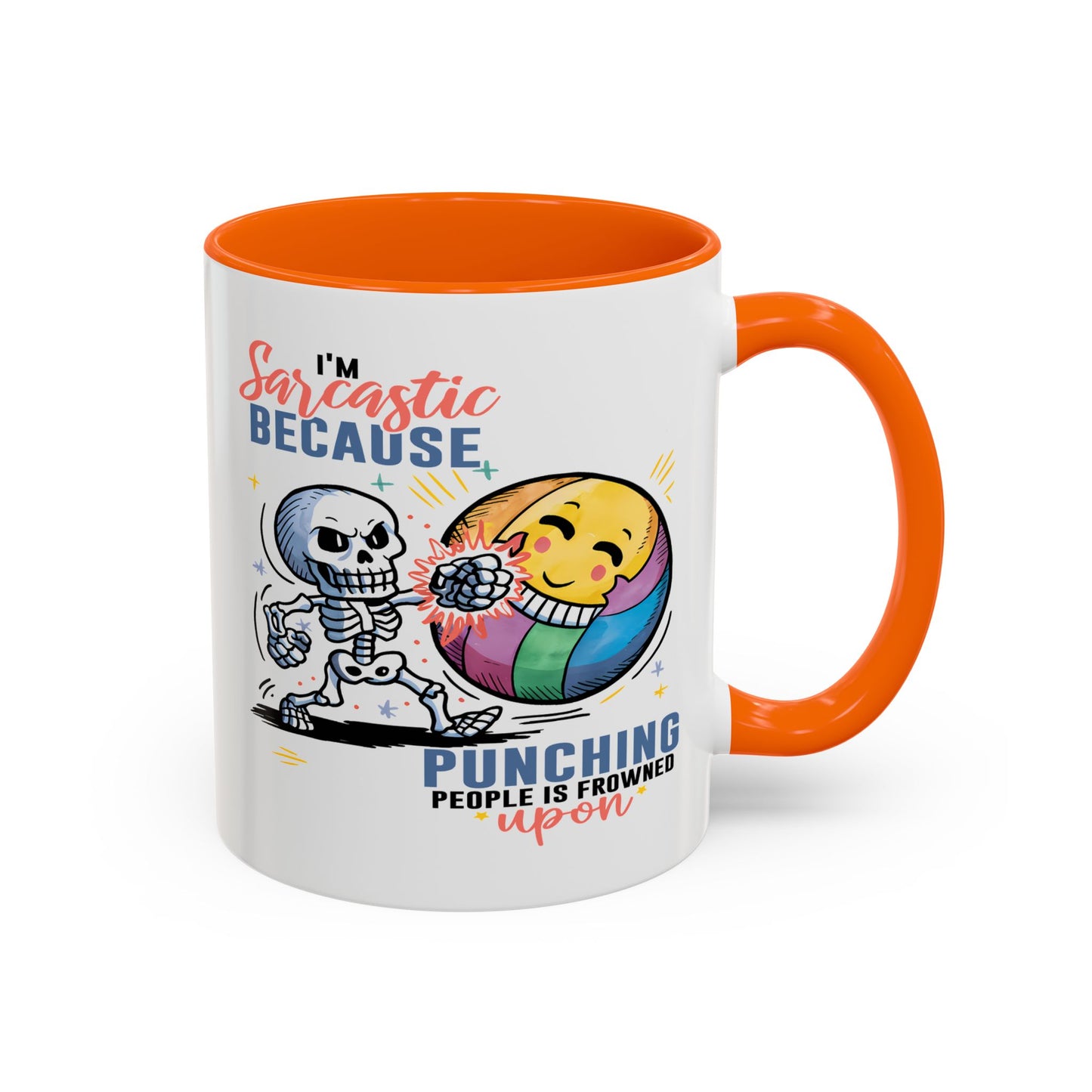 Humor Mug - I'm Sarcastic Because