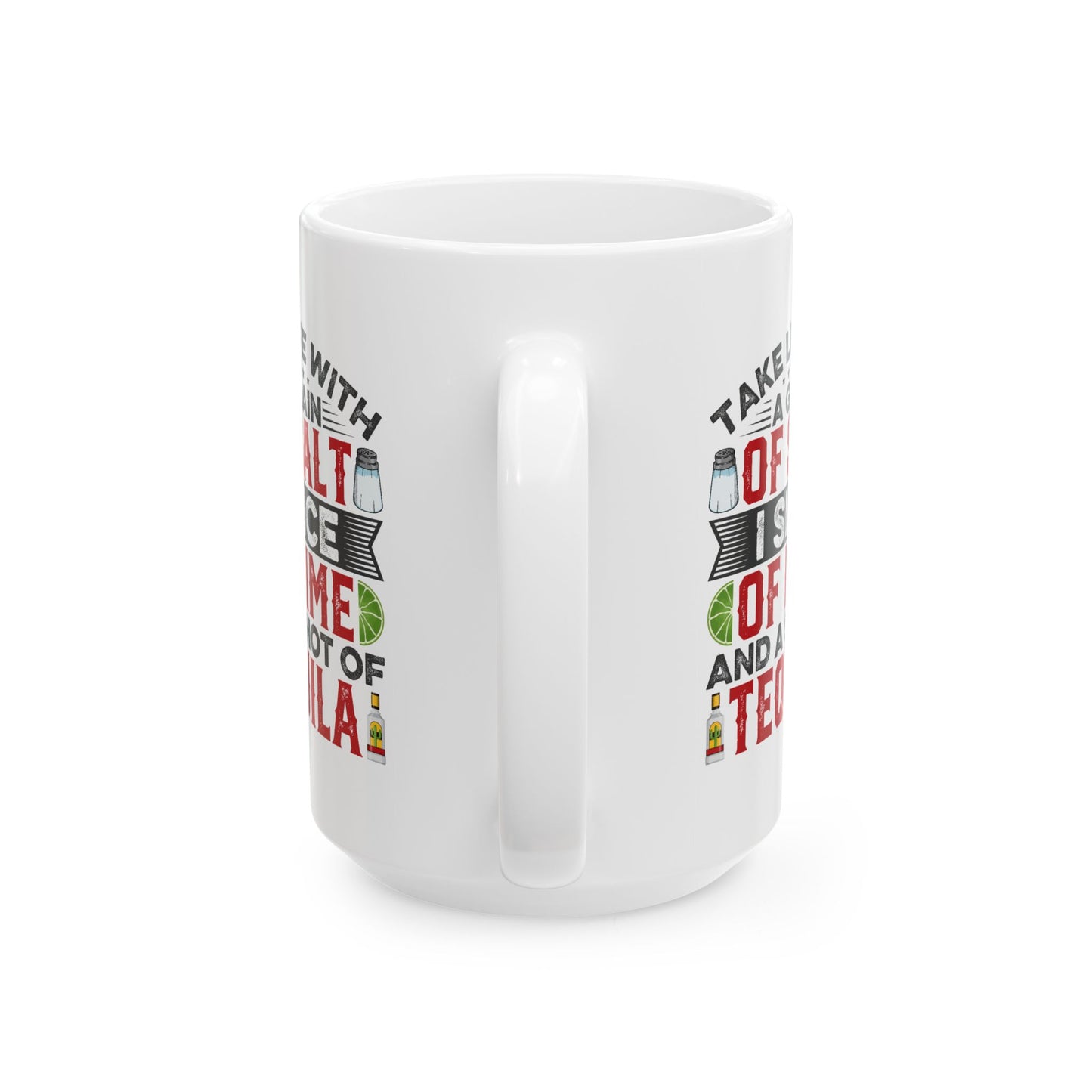 Humor Mug - Take Life With a Grain of Salt