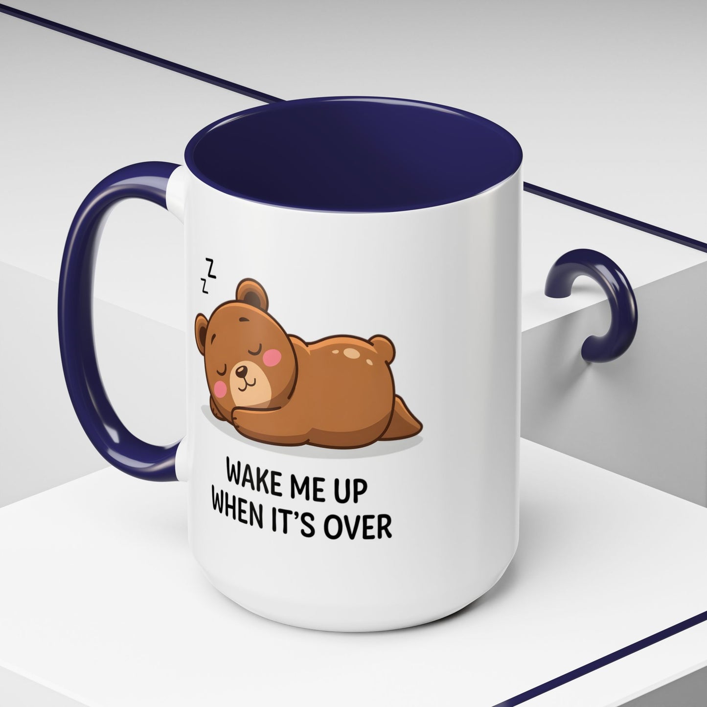 Humor Mug - Wake Me Up When It's over