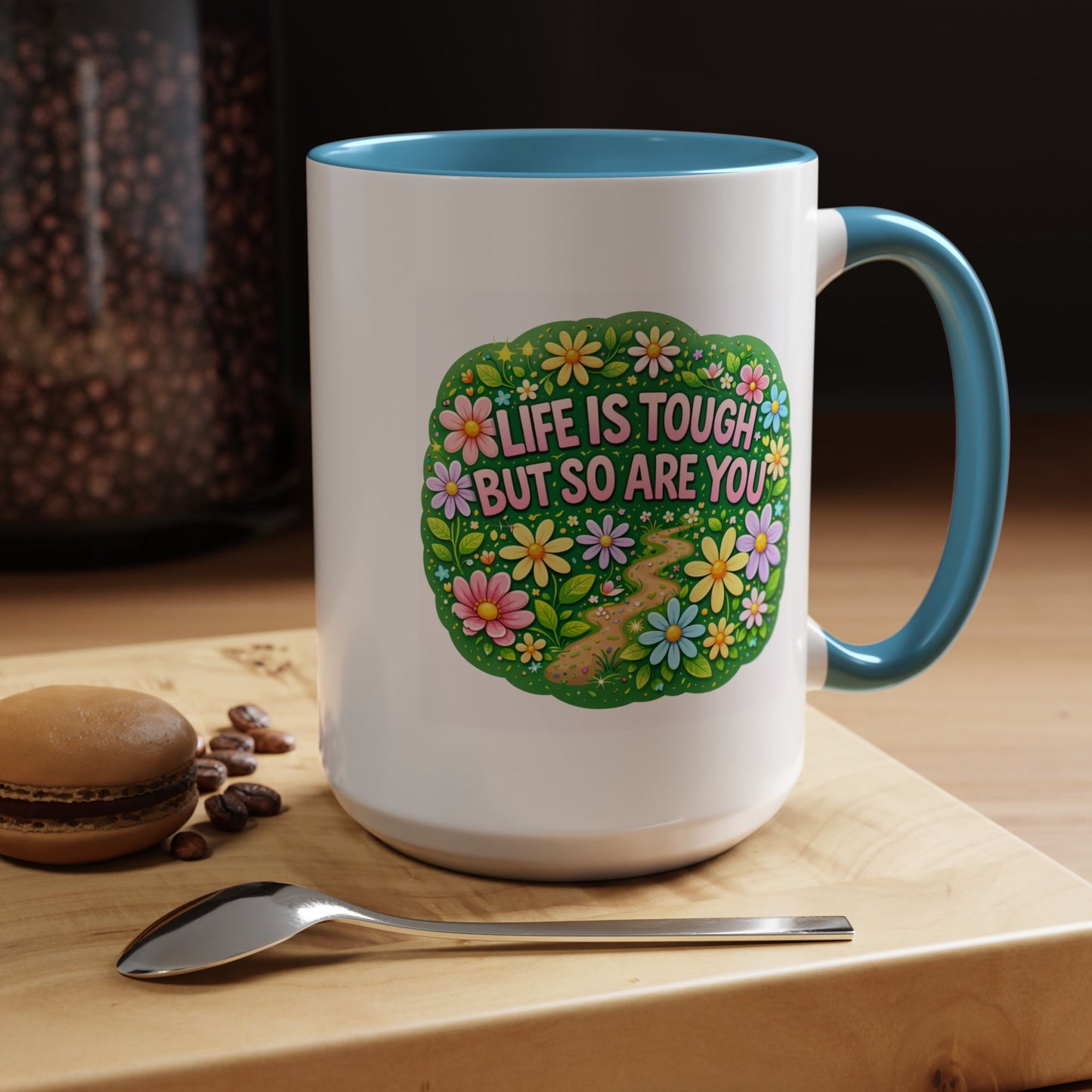 Wellness Mug - Life Is Tough