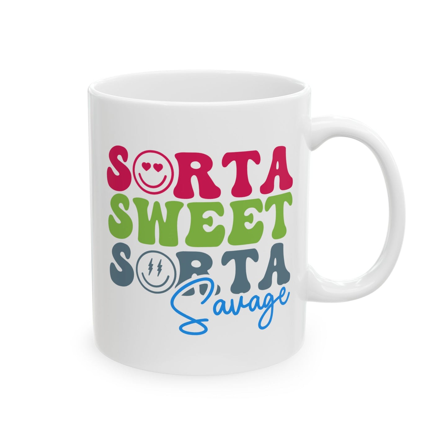 Humor Mug - Sorta Sweet Sorta Savage