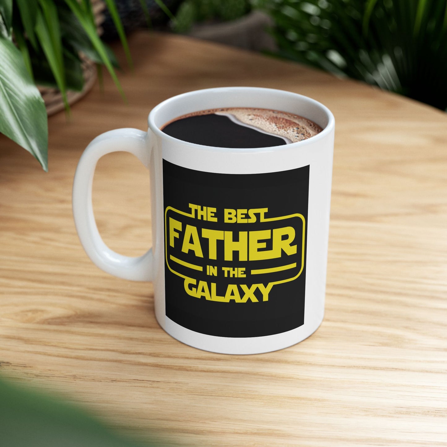 Father's Day Mug - The Best Father in the Galaxy