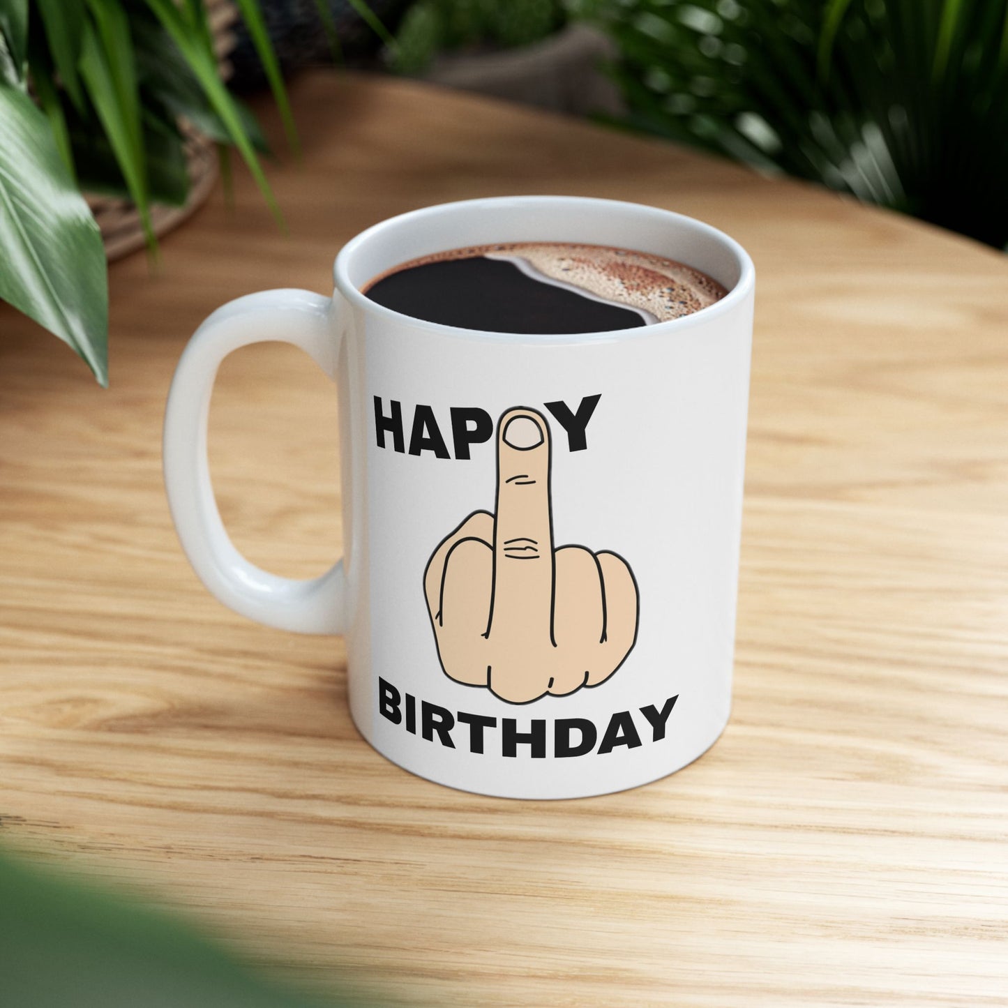 Birthday Mug - Happy Birthday Middle Finger