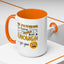 Humor Mug - Me Pretending to Listen Should Be Enough For You