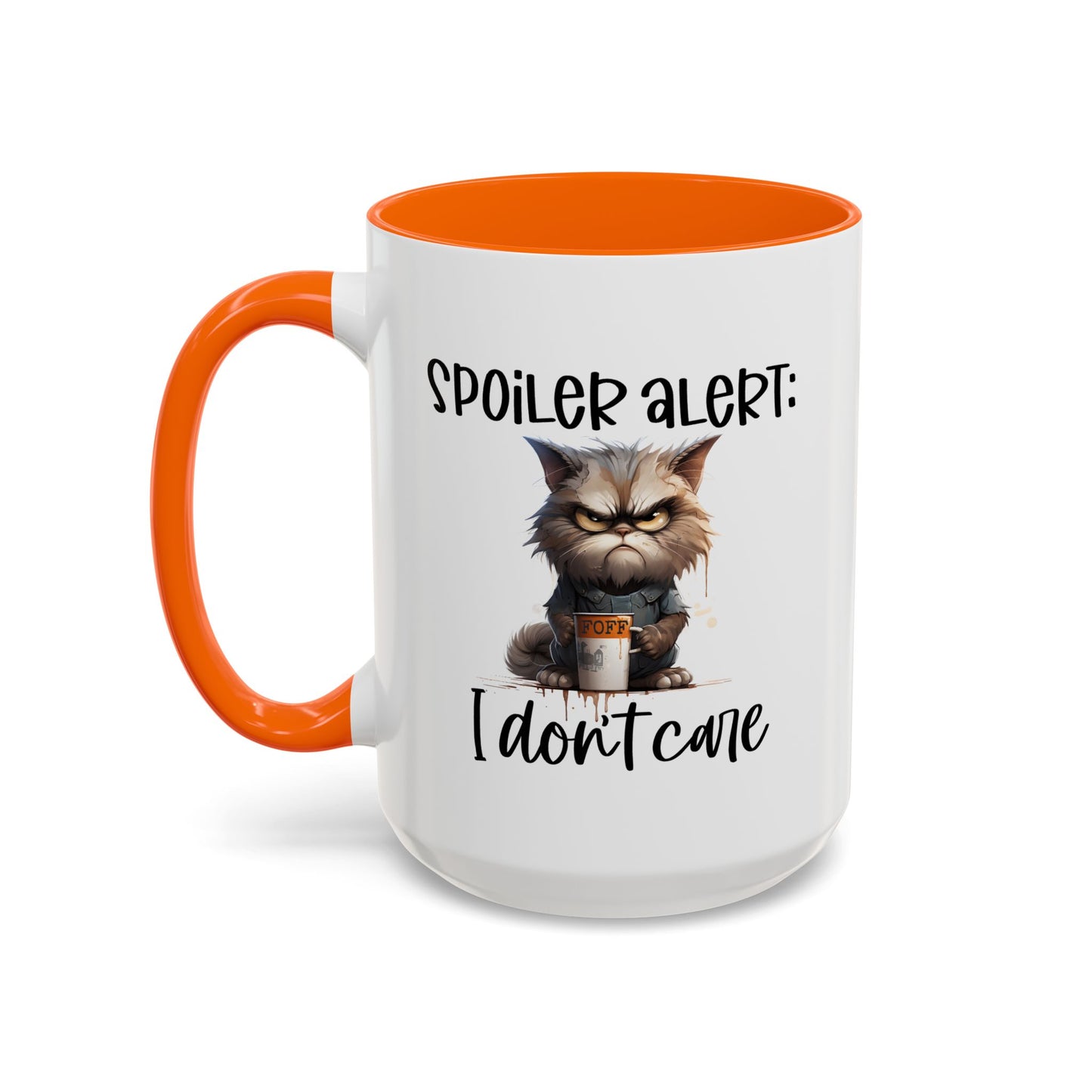 Humor Mug - Spoiler Alert I Don't Care
