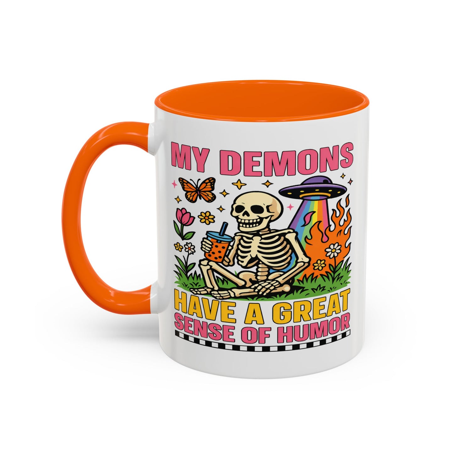 Humor Mug - My Demons