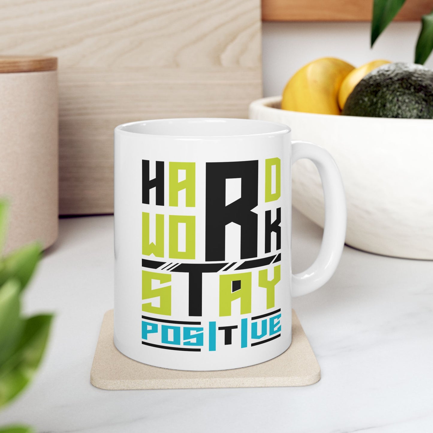 Motivation Mug - Work Hard Stay Positive