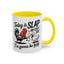 Humor Mug - Today is Slap An Idiot Day
