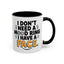 Humor Mug - I Don't Need a Mood Ring