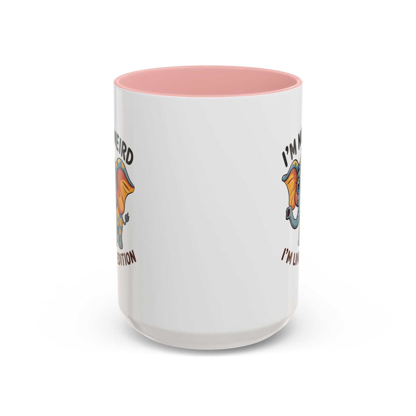 Humor Mug - I'm Not Weird