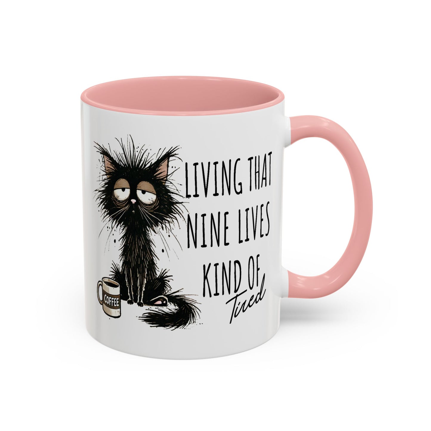 Humor Mug - Living That Nine Lives