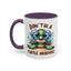 Humor Mug - Don't Be a Turtle Arsehole
