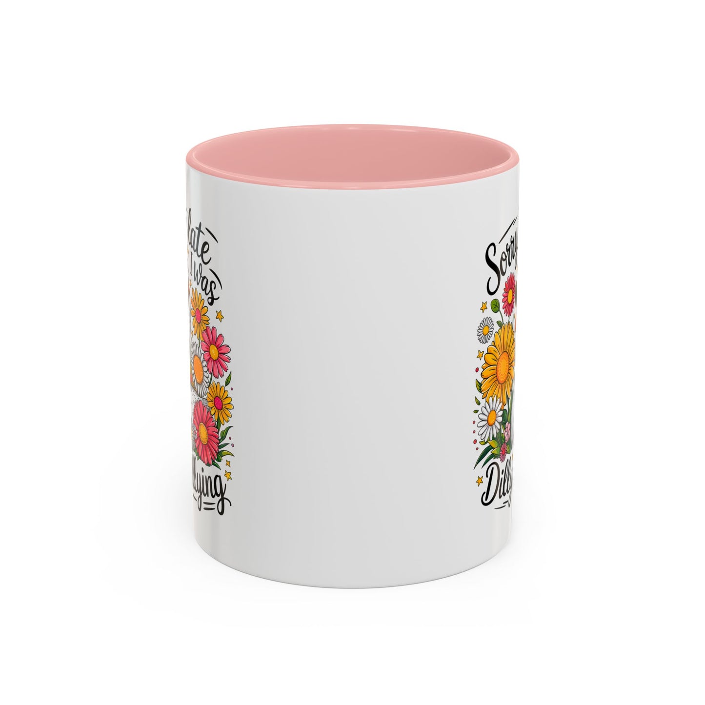 Office Mug - Sorry I'm Late