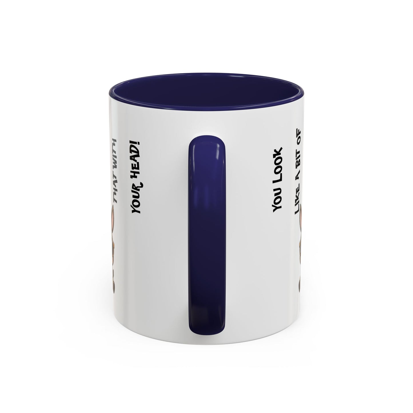 Humor Mug - You Look Like A Bit of An Ass