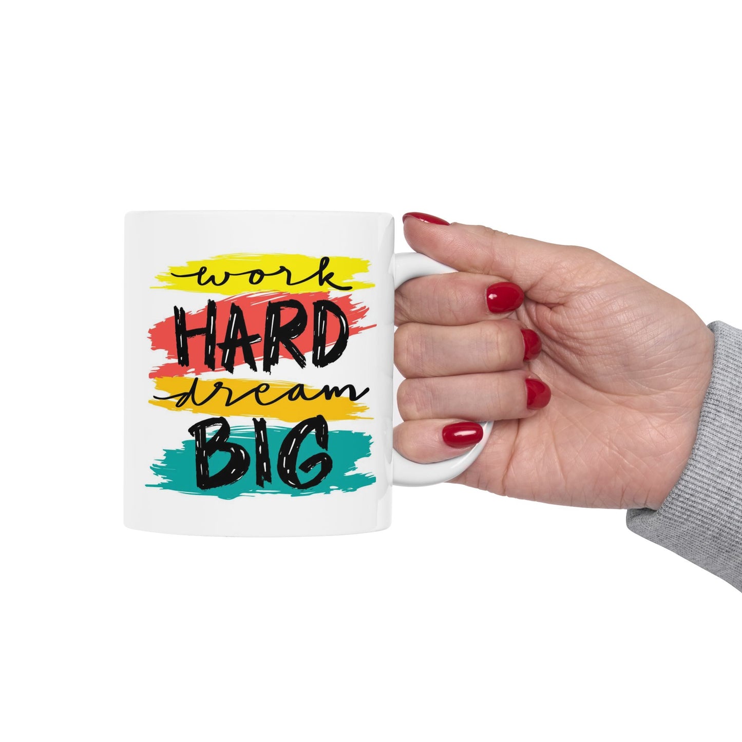 Motivation Mug - Work Hard Dream Big 2