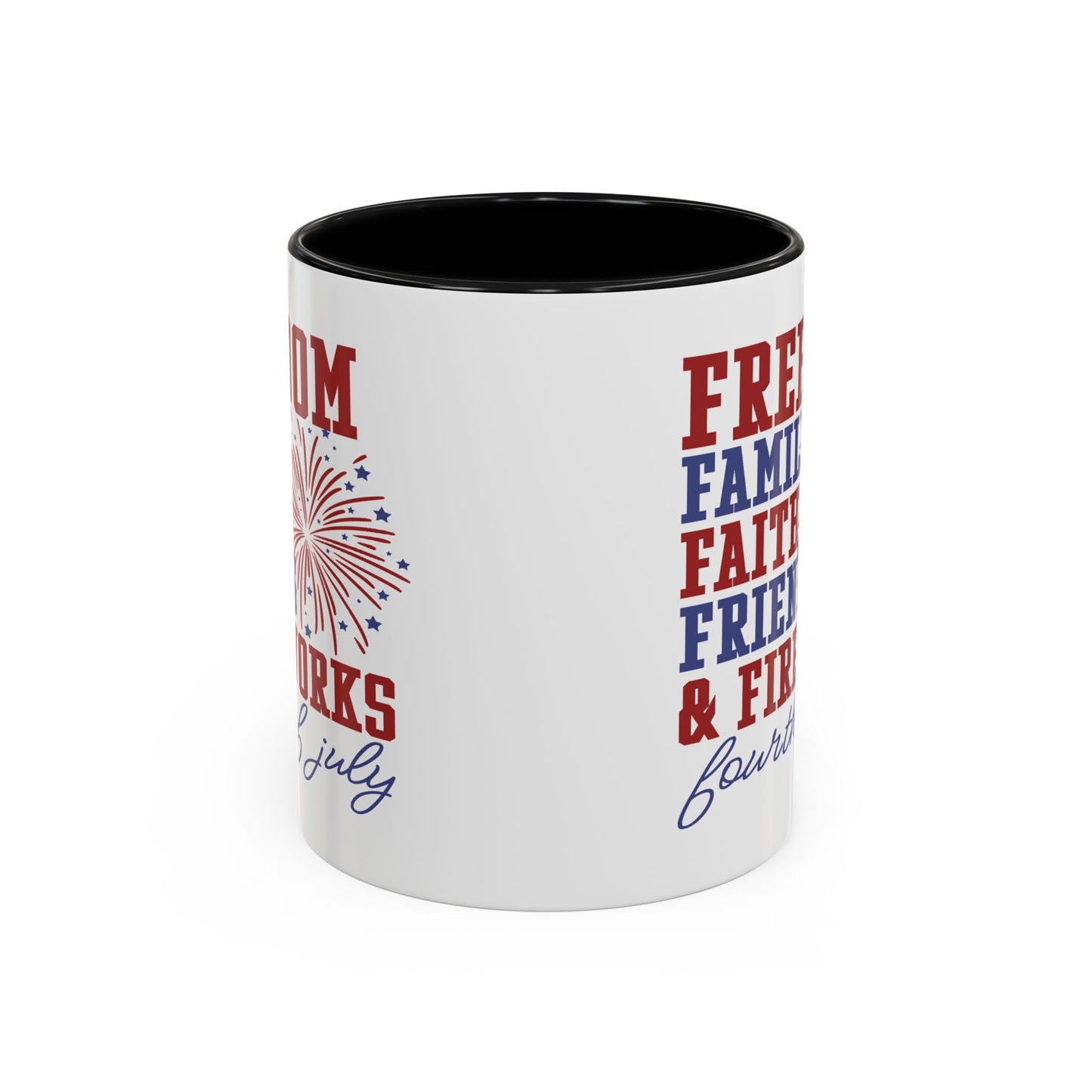4th of July Mug - Freedom Family Faith