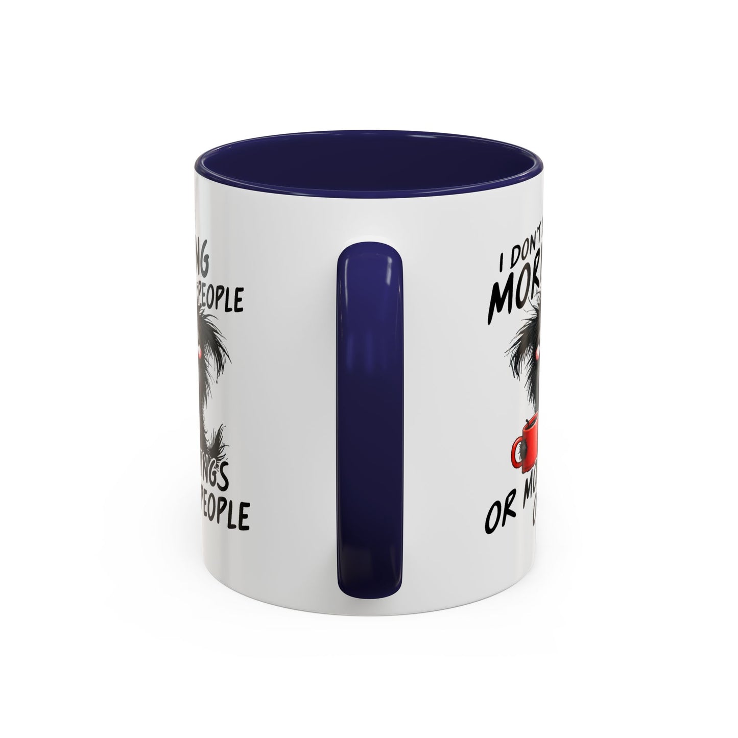 Humor Mug - I Don't Like Morning People