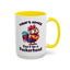 Humor Mug - Today's Advice Don't Be A Peckerhead