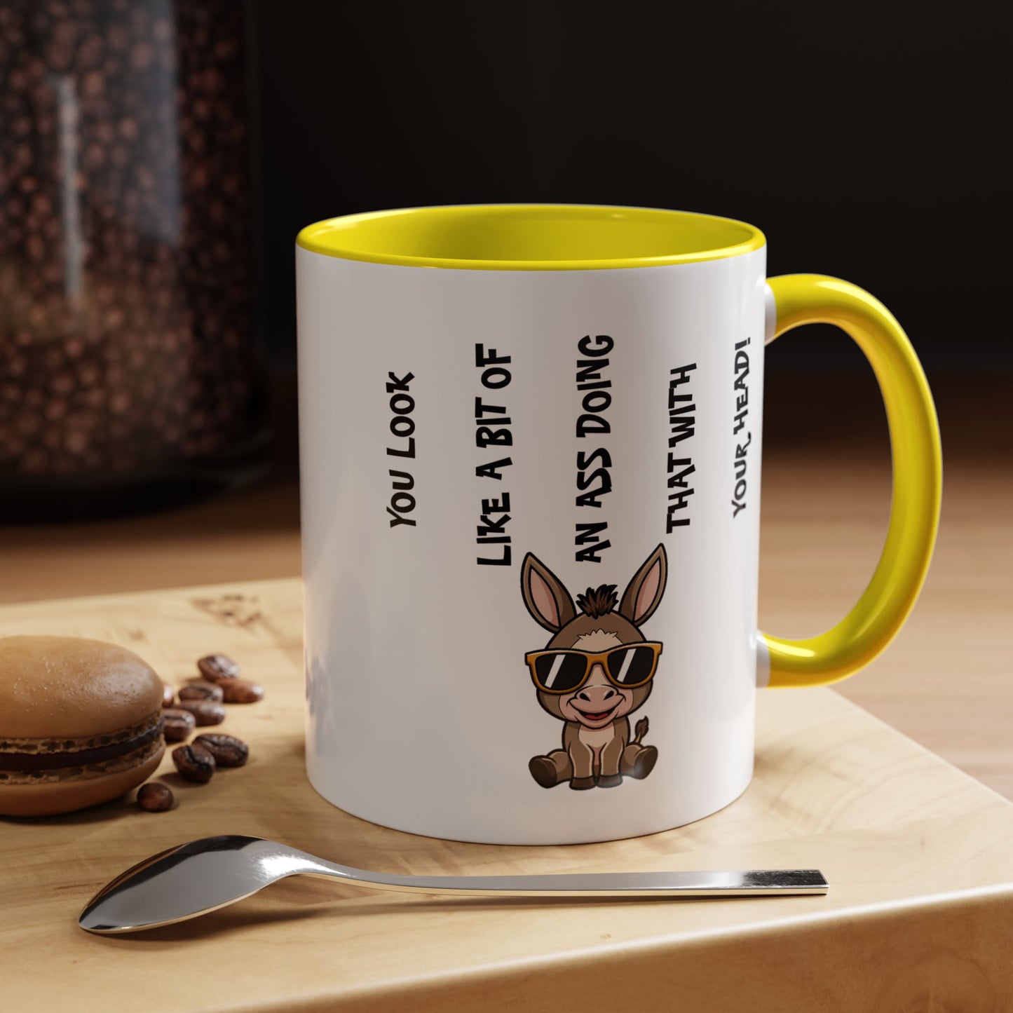 Humor Mug - You Look Like A Bit of An Ass