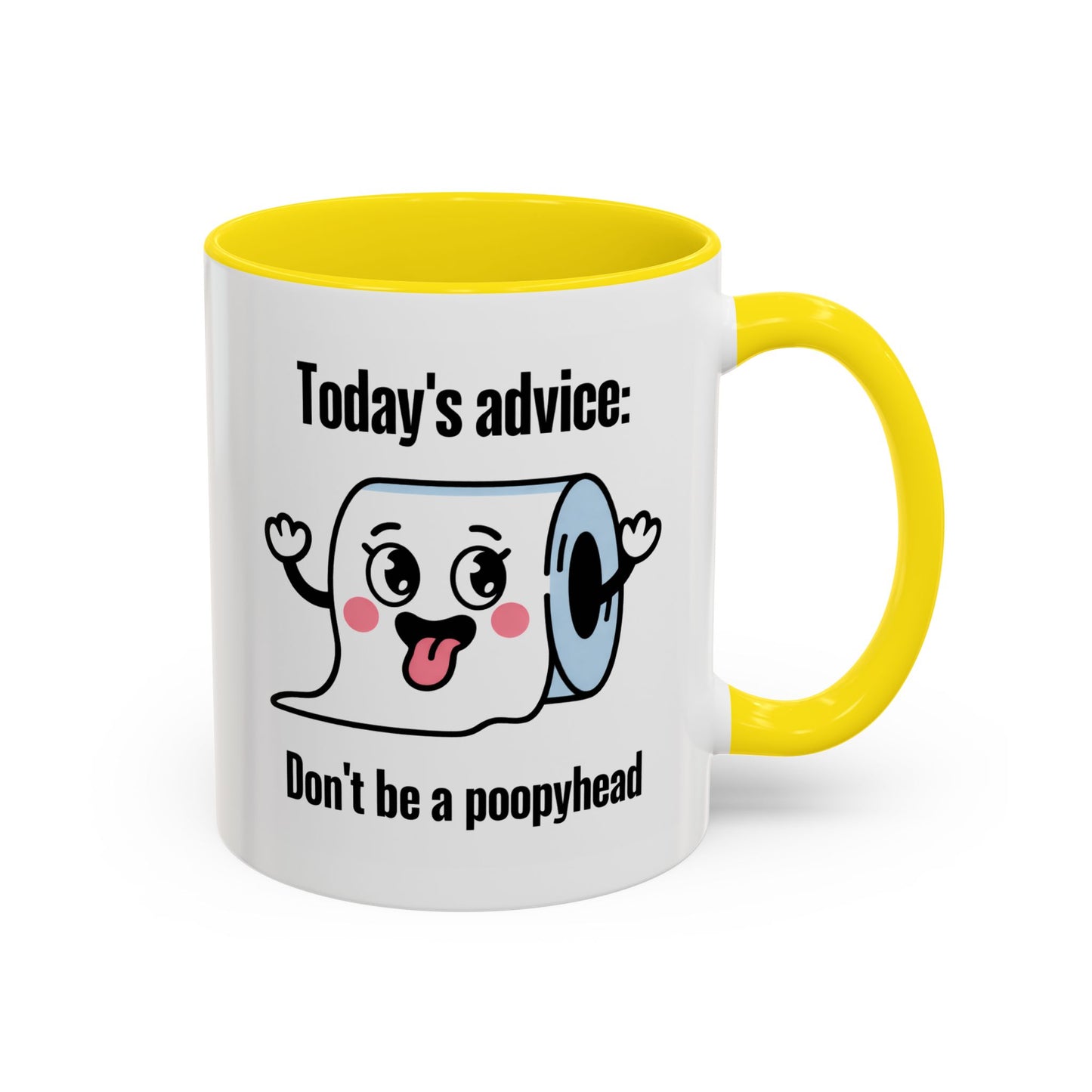Humor Mug - Today's Advice
