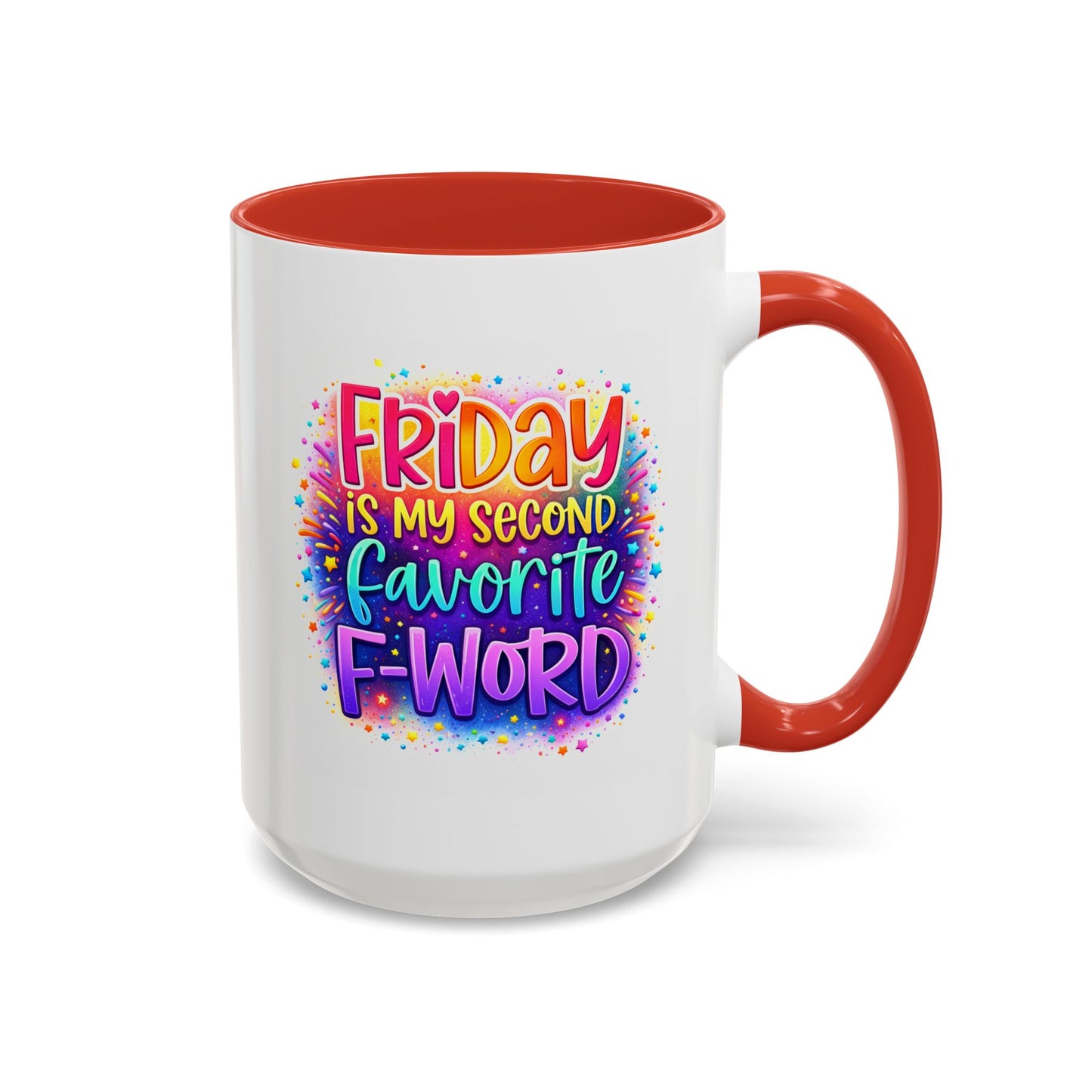 Humor Mug - Friday is My Second Favorite F-Word