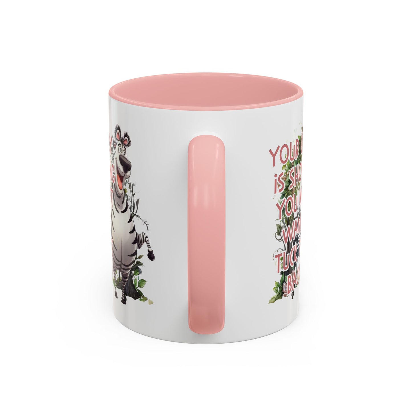 Humor Mug - Your Crazy is Showing