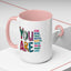 Motivation Mug - You Are
