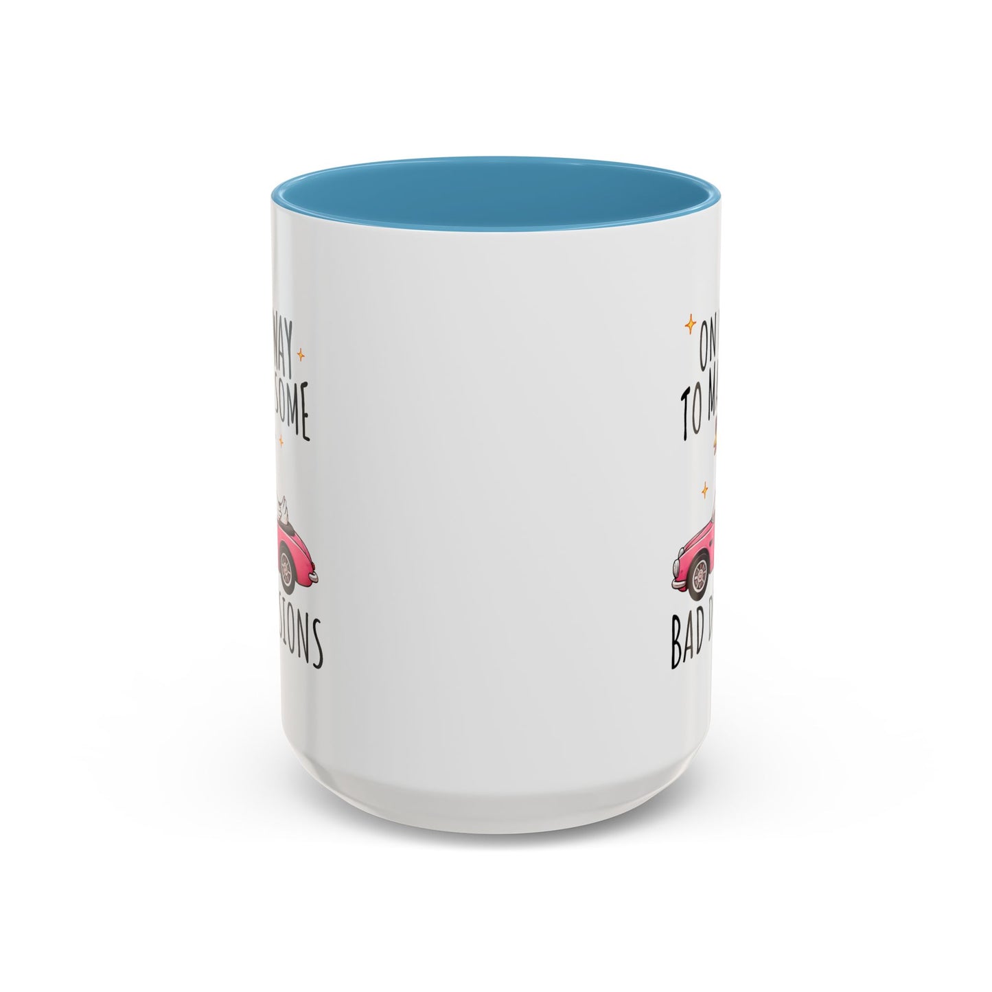 Humor Mug - On My Way to Make