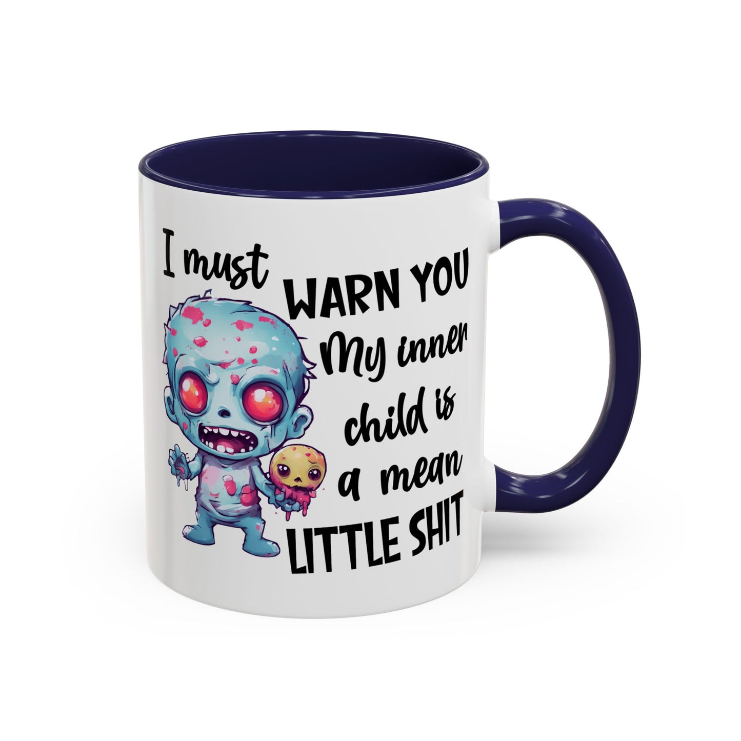 Humor Mug - I Must Warn You