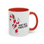 Adult Mug - Don't Be A Cunty-Cane