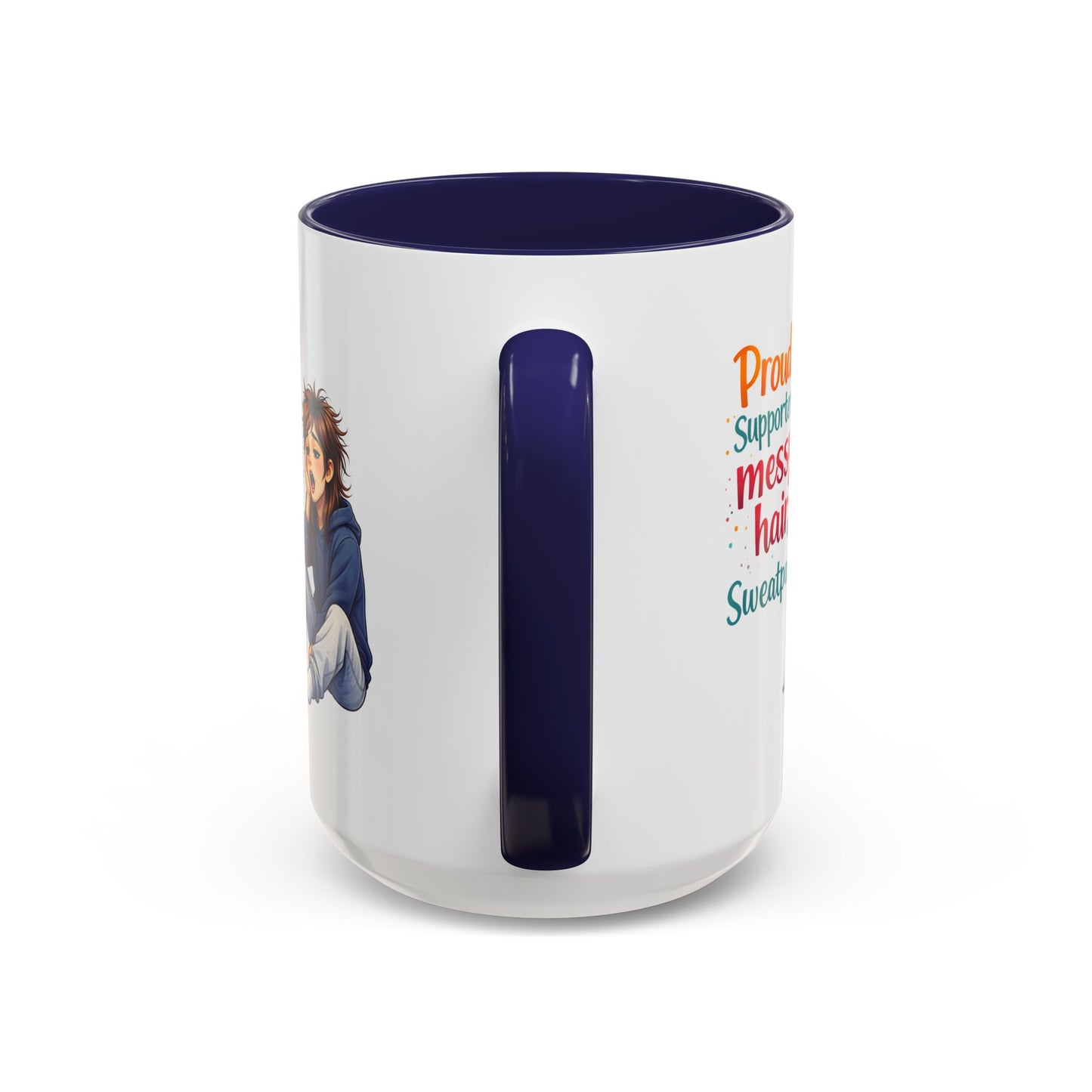 Humor Mug - Proud Supporter