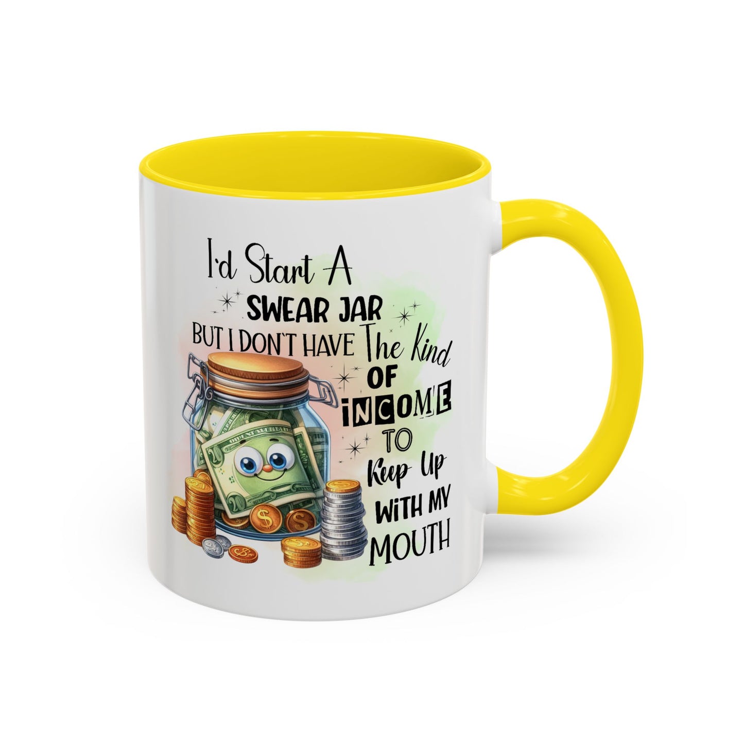 Humor Mug - I'd Start a Swear Jar