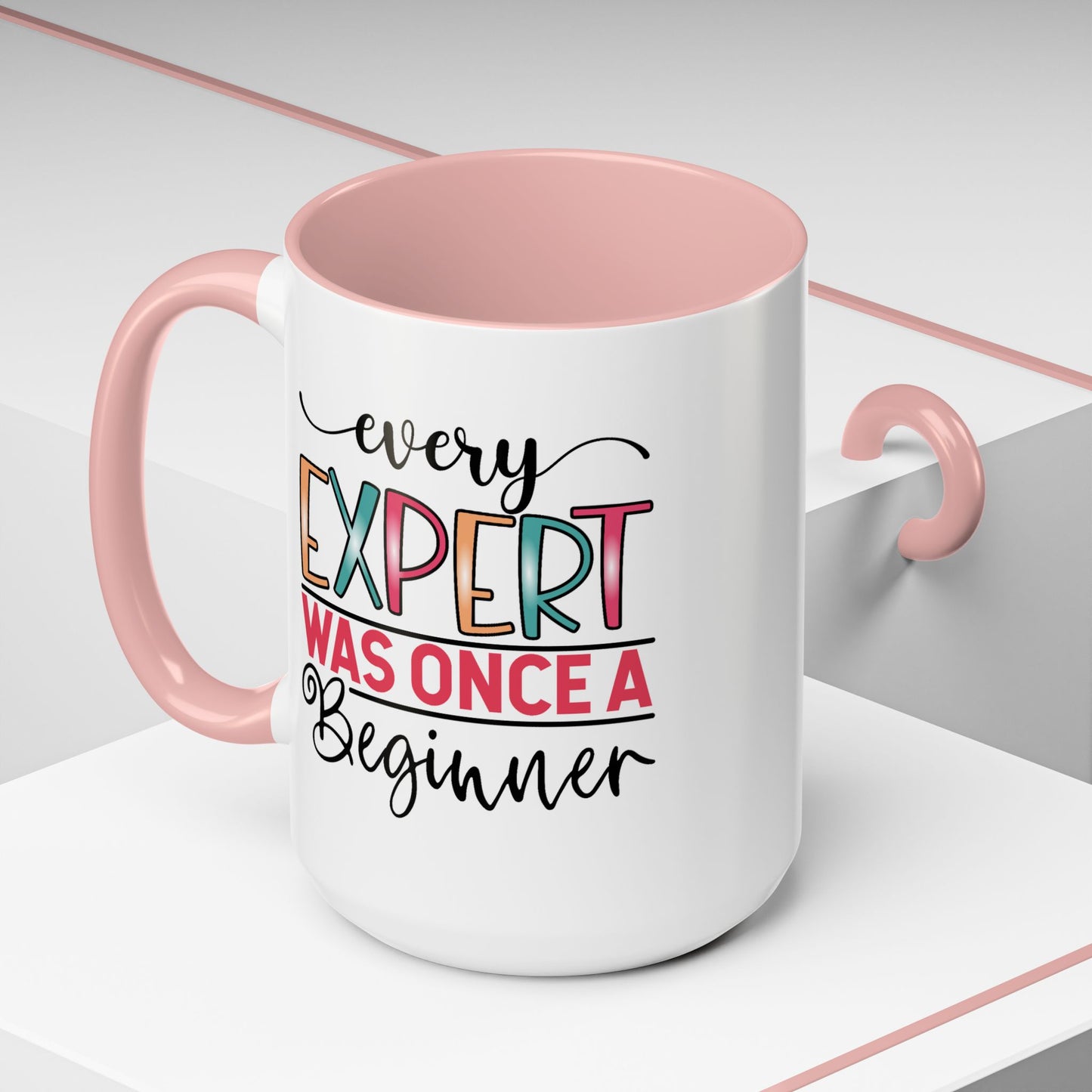 Motivation Mug - Every Expert Was Once a Beginner
