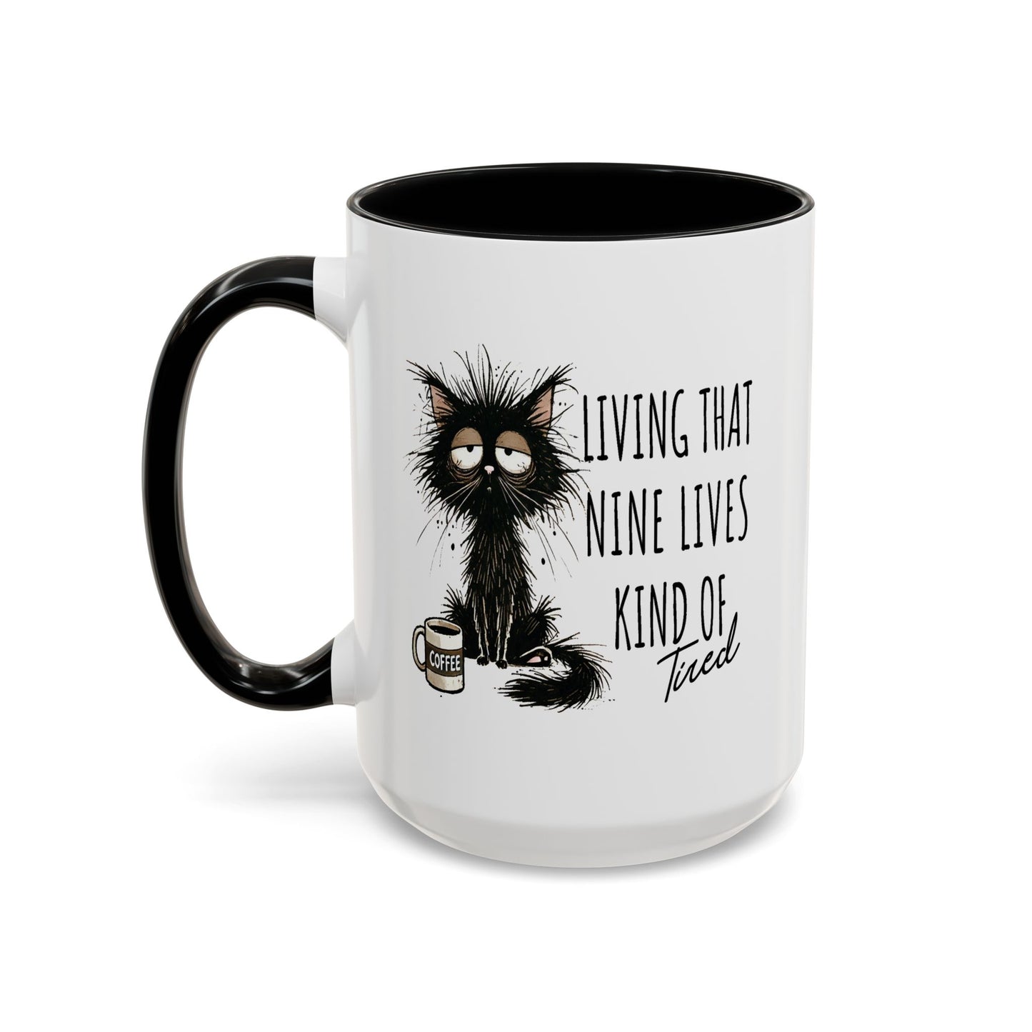 Humor Mug - Living That Nine Lives