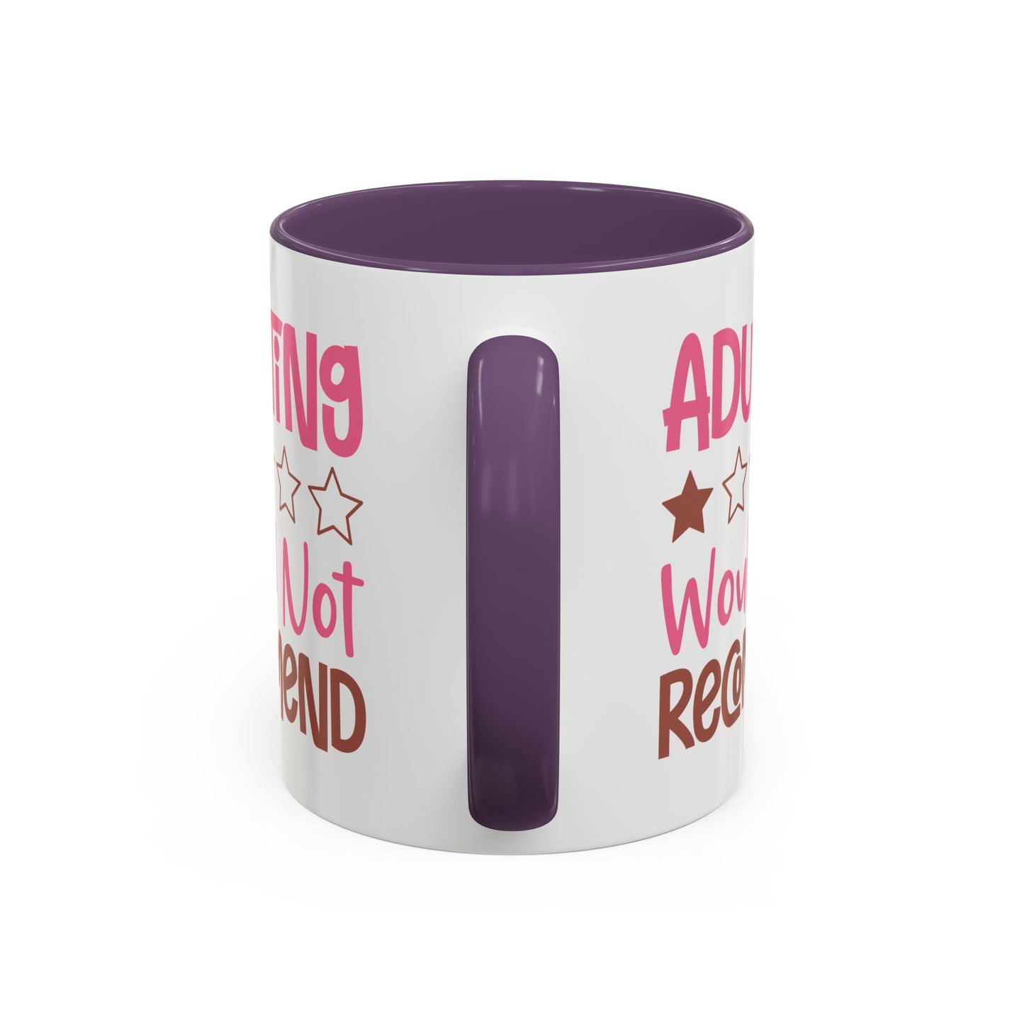 Humor Mug - Adulting Would Not Recommend