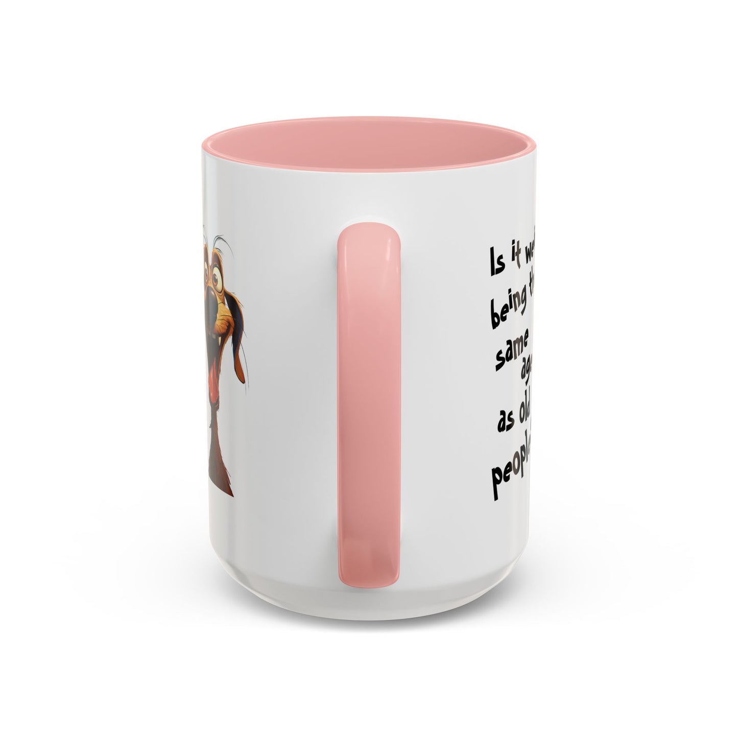 Birthday Mug - Is It Weird