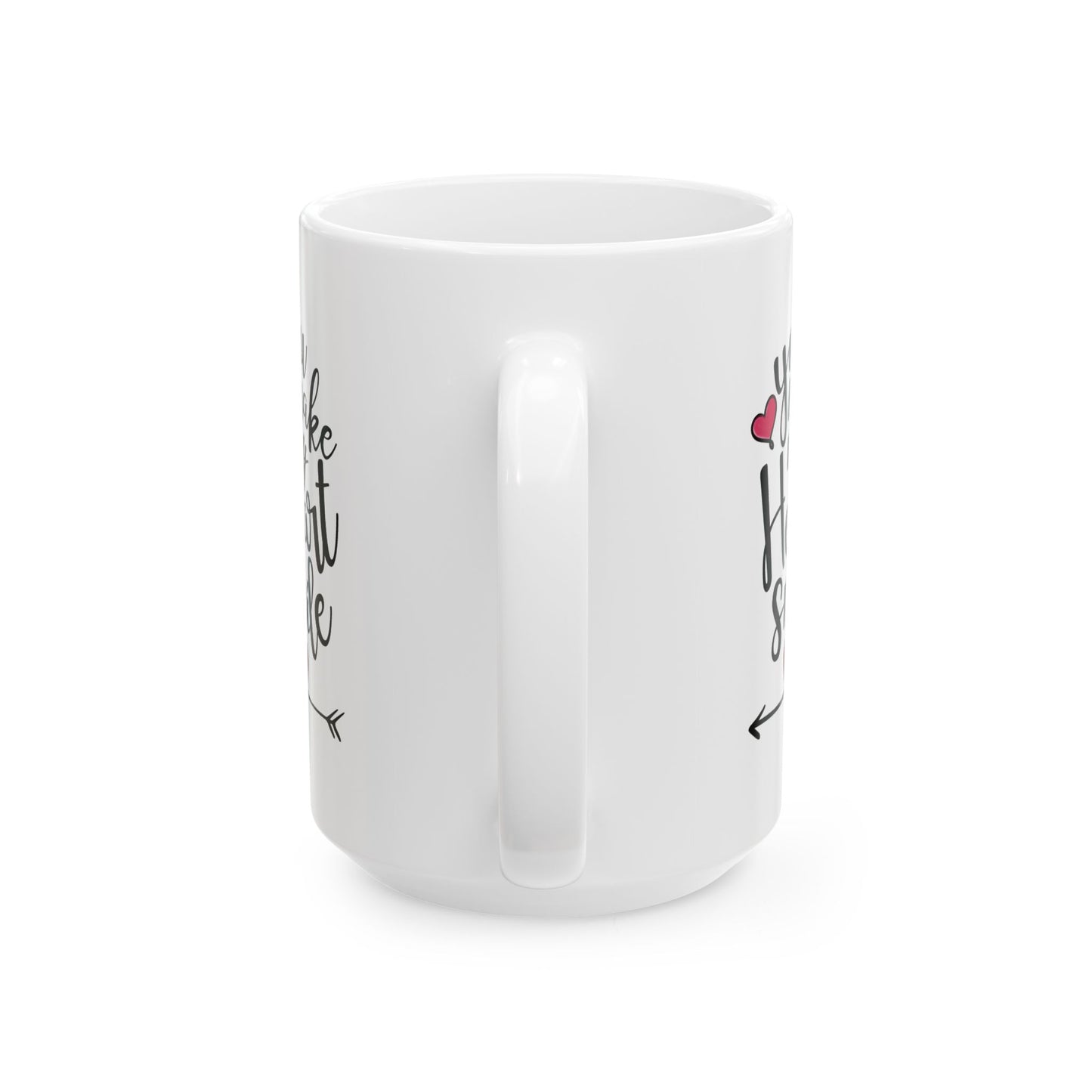 Valentine's Day Mug - You Make My Heart Smile