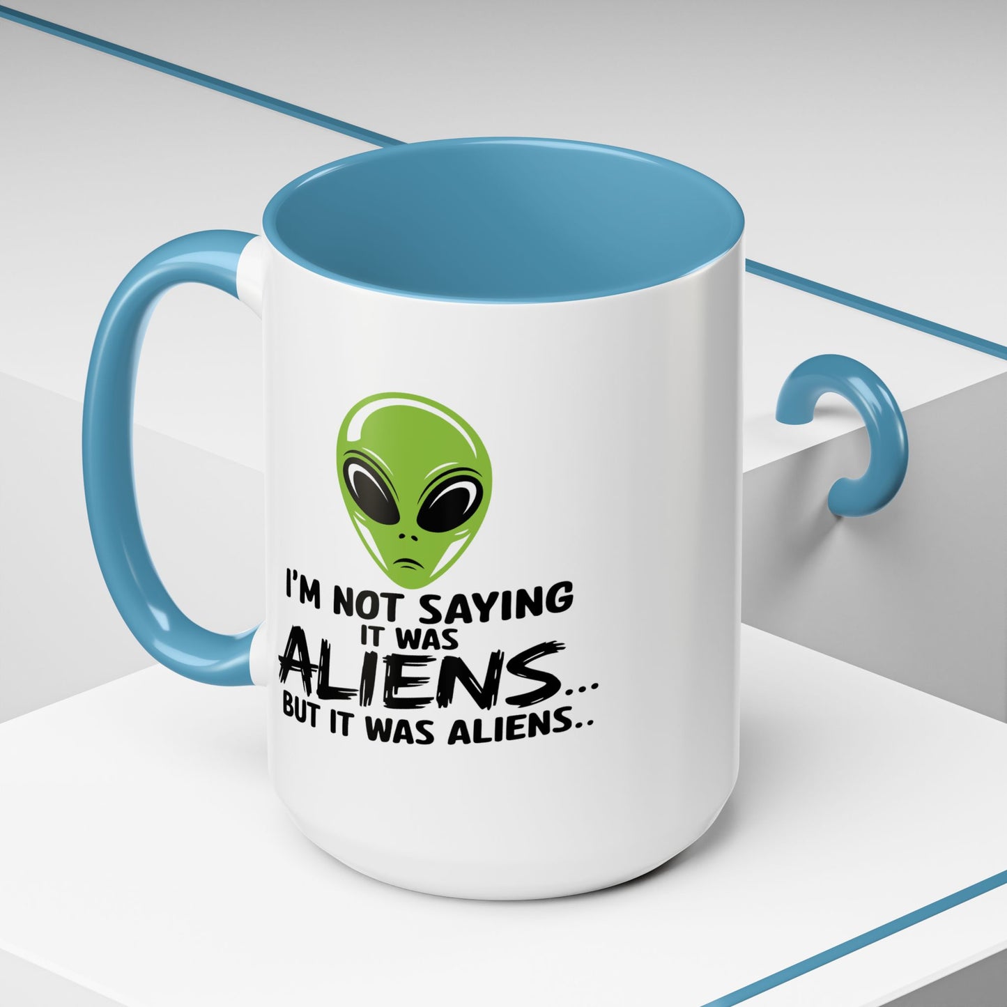 Alien Mug - I'm Not Saying