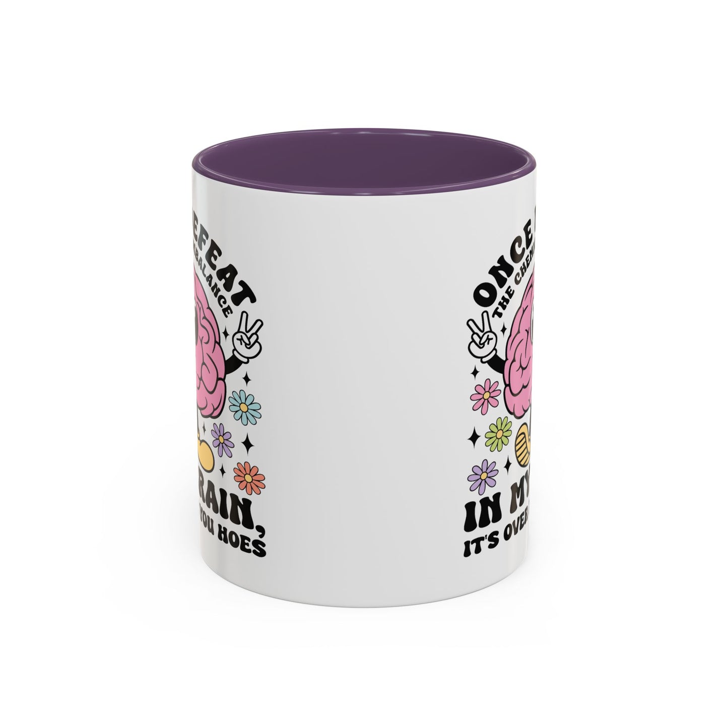 Humor Mug - Once I Defeat This Chemical Imbalance