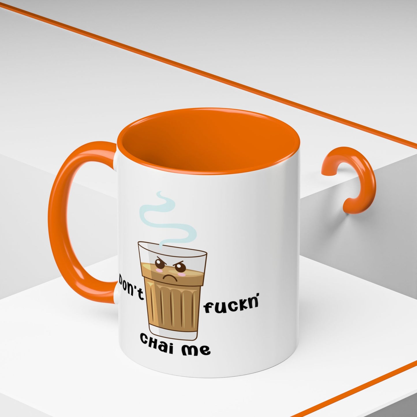 Adult Mug - Don't Fuckn' Chai Me